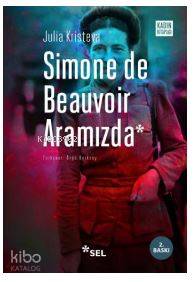 Simone De Beauvoir Aramızda
