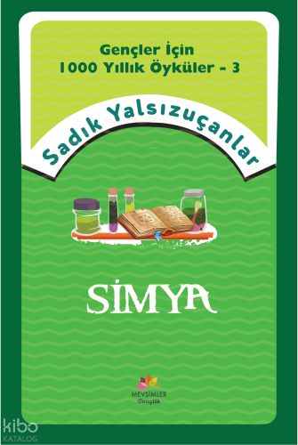 Simya; Gençler İçin Bin Yıllık Öyküler-3