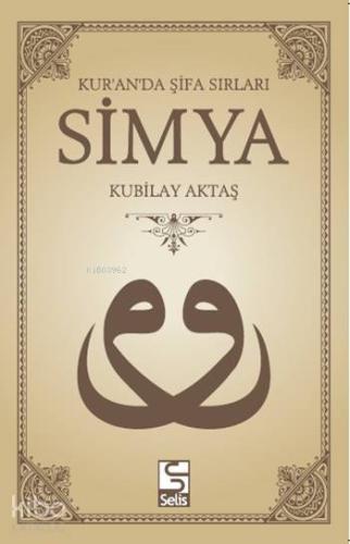 Simya; Kur'an'da Şifa Sırları (Dvd Hediyeli)
