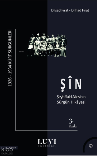 Şin; Şeyh Said Ailesinin Sürgün Hikayesi