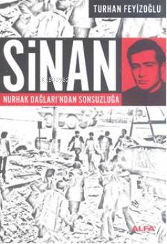 Sinan; Nurhak Dağları'ndan Sonsuzluğa