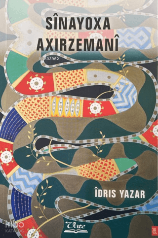 Sinayoxa Axırzemani | Îdrîs Yazar | Vate Yayınları / Weşanxaneye Vatey