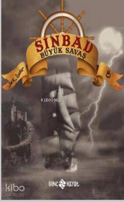 Sinbad - Büyük Savaş; Serinin 8. Kitabı | Jack Sailor | Genç Hayat