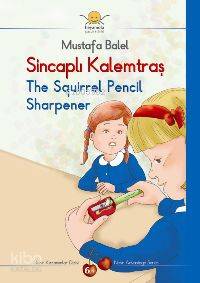 Sincaplı Kalemtıraş / The Squırrel Pencıl Sharpener | Mustafa Balel | 