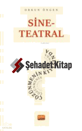 Sine-Teatral Çözünmenin Kıyısında