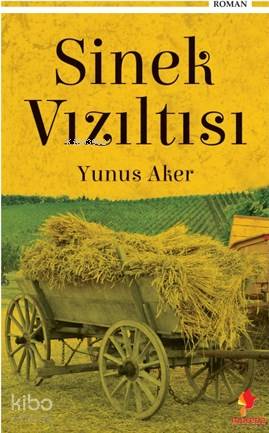 Sinek Vızıltısı | Yunus Aker | Morena Yayınevi