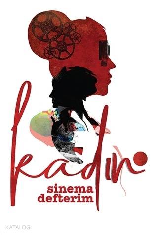Sinema Defterim - Kadın | Rıza Oylum | Seyyah Kitap