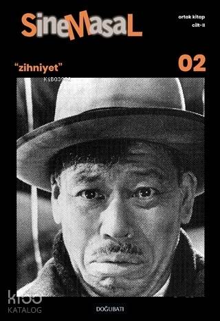 Sinemasal - 02; Zihniyet