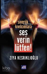 Sinerjik Kıvılcımlara Ses Verin Lütfen!