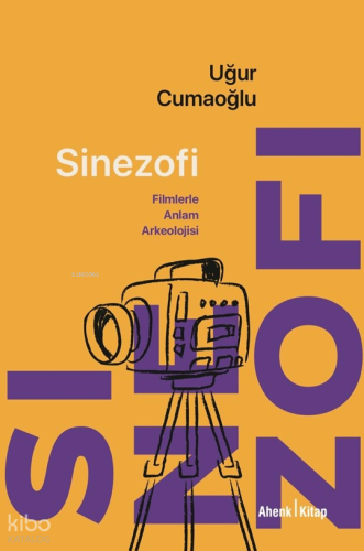 Sinezofi - Filmlerle Anlam Arkeolojisi