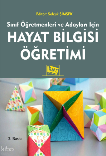 Sınıf Öğretmenleri ve Adayları için Hayat Bilgisi Öğretimi | Selçuk Şi