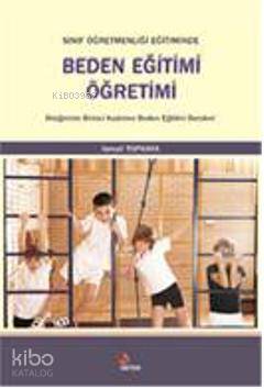 Sınıf Öğretmenliği Eğitiminimde Beden Eğitimi Öğretimi