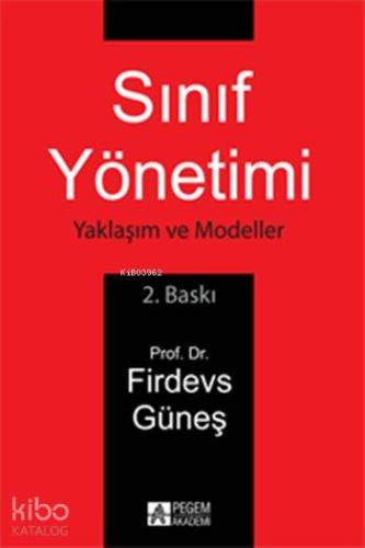 Sınıf Yönetimi | Firdevs Güneş | Pegem Akademi Yayıncılık