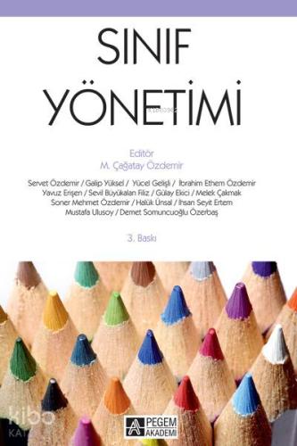 Sınıf Yönetimi | M. Çağatay Özdemir | Pegem Akademi Yayıncılık