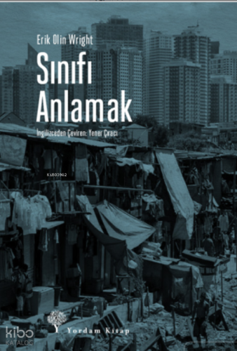 Sınıfı Anlamak | Erik Olin Wright | Yordam Kitap