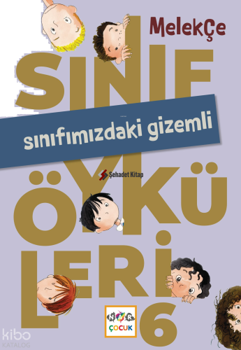 Sınıfmızdaki Gizemli;Sınıf Öyküleri - 6