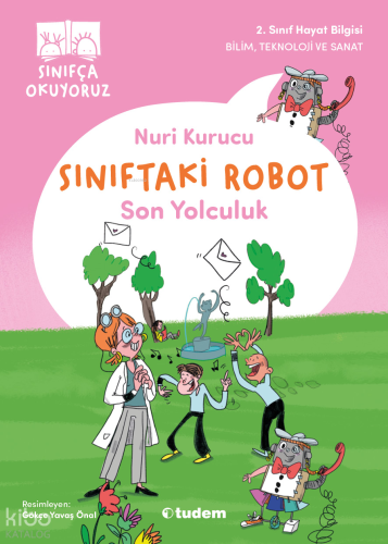 Sınıftaki Robot - Son Yolculuk | Nuri Kurucu | Tudem Yayınları - Kültü