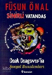 Sinirli Vatandaş Cenk Cengaver'in Sosyal Bunalımları | Füsun Önal | İn