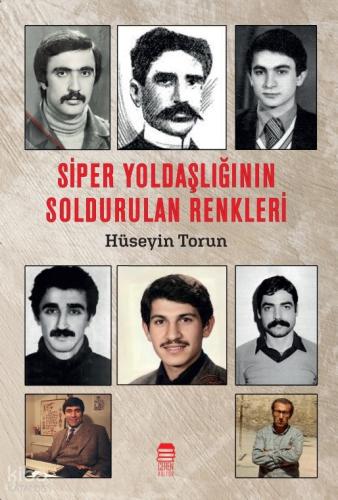 Siper Yoldaşlığının Soldurulan Renkleri