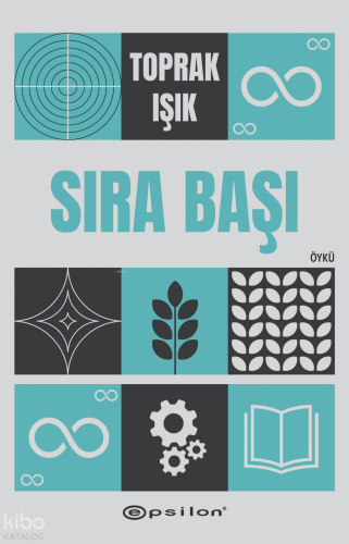 Sıra Başı | Toprak Işık | Epsilon Yayınevi