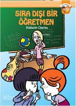 Sıra Dışı Bir Öğretmen; İlk Romanım