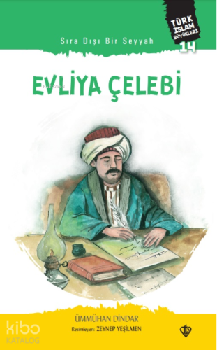 Sıra Dışı Bir Seyyah Evliya Çelebi