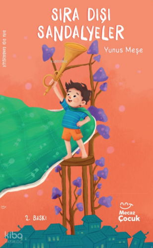 Sıra Dışı Sandalyeler | Yunus Meşe | Mecaz Çocuk