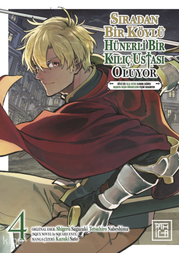 Sıradan Bir Köylü Hünerli Bir Kılıç Ustası Oluyor 4 | Shigeru Sagazaki