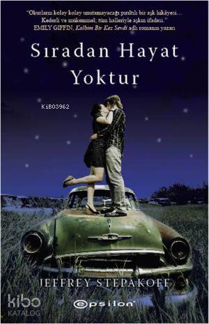 Sıradan Hayat Yoktur