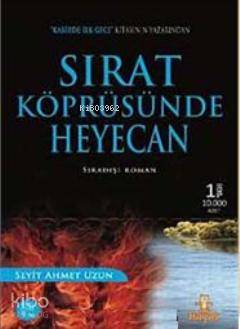 Sırat Köprüsünde Heyecan | Seyit Ahmet Uzun | Hayat Yayınları