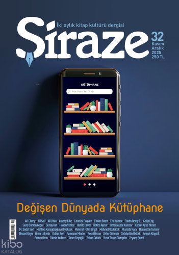 Şiraze Dergisi 32. Sayı (Kasım-Aralık 2025);Türk Romanı Nereye Gidiyor?