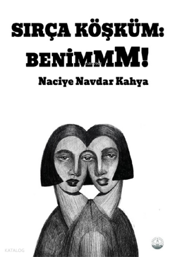 Sırça Köşküm: Benim