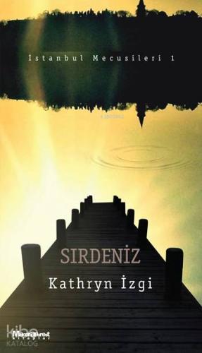 Sırdeniz; İstanbul Mecusileri 1