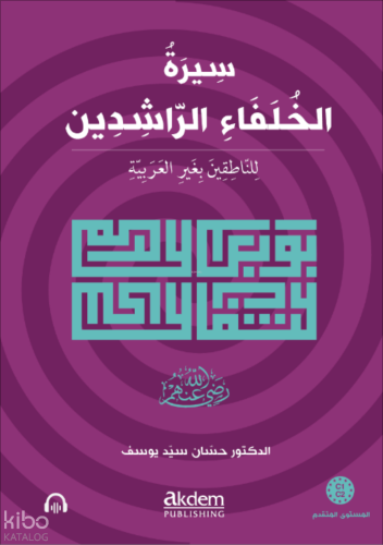 Siretu’l-Hulefâi’r-Râşidîn (Mutekaddim) Dört Halifenin (r.anhum) Hayat
