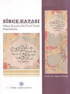 Sirge Kazası Dikey Boyutta Bir Yerel Tarih Araştırması