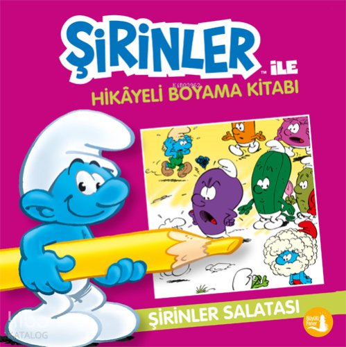 Şirinler Salatası - Şirinler İle Hikâye Boyama Kitabı
