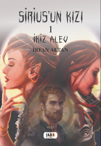 Sirius'un Kızı - I İkiz Alev