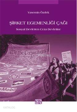 Şirket Egemenliği Çağı; Sosyal Devletten Ceza Devletine