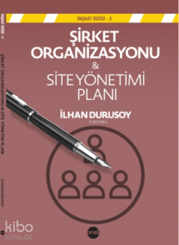 Şirket Organizasyonu ve Site Yönetim Planı