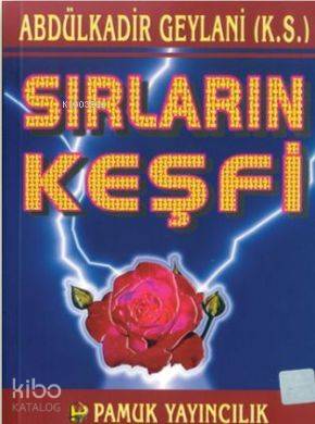 Sırların Keşfi (Tasavvuf-018) | Abdülkadir Geylani | Pamuk Yayıncılık