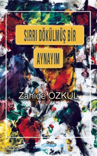Sırrı Dökülmüş Bir Aynayım