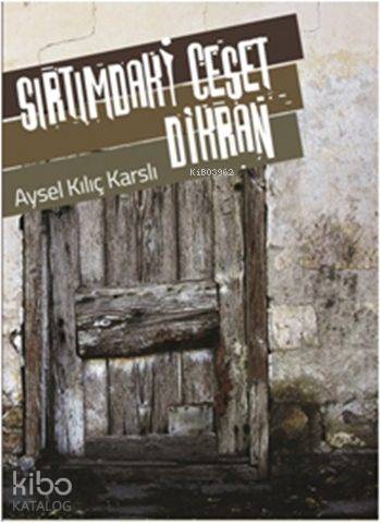 Sırtımdaki Ceset Dikran