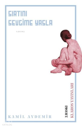 Sırtını Sevgime Yasla