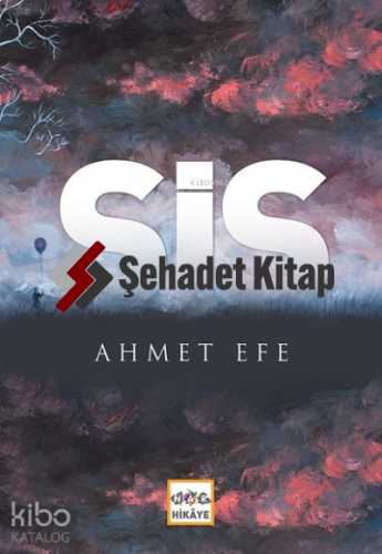 Sis | Ahmet Efe | Nar Yayınları