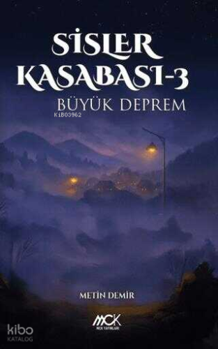 Sisler Kasabası 3 - Büyük Deprem | Metin Demir | MCK Yayınları