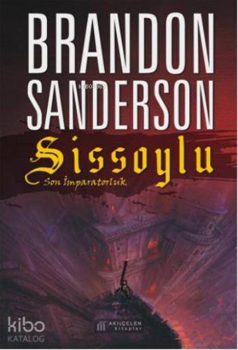 Sissoylu - Son İmparatorluk