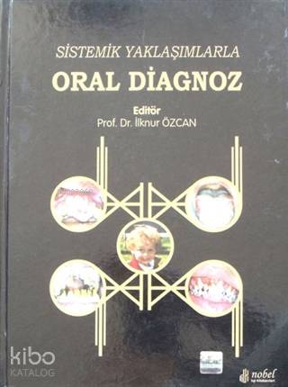 Sistemik Yaklaşımlarla Oral Diagnoz