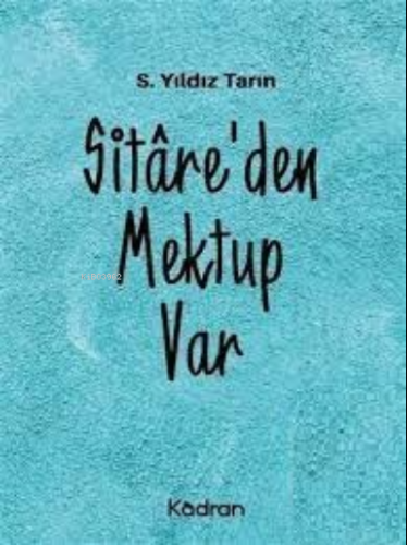 Sitâre'Den Mektup Var
