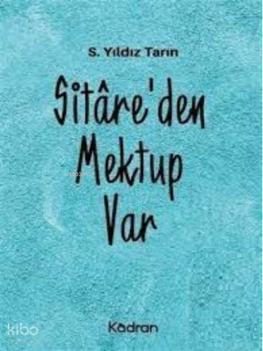 Sitâre'Den Mektup Var