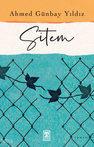 Sitem | Ahmed Günbay Yıldız | Timaş Yayınları